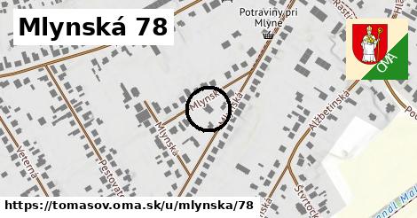 Mlynská 78, Tomášov