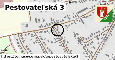 Pestovateľská 3, Tomášov