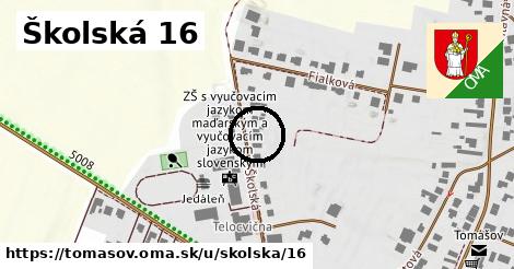 Školská 16, Tomášov