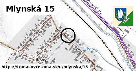 Mlynská 15, Tomášovce