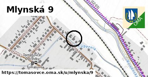 Mlynská 9, Tomášovce