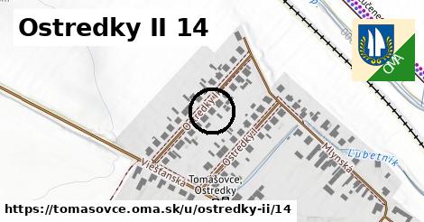 Ostredky II 14, Tomášovce