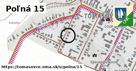 Poľná 15, Tomášovce