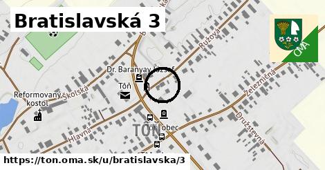 Bratislavská 3, Tôň