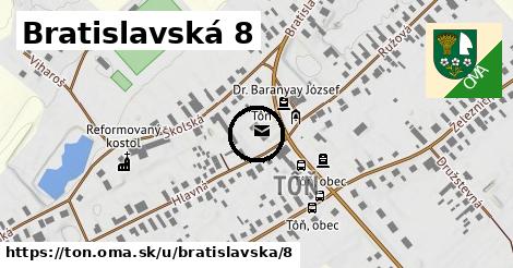 Bratislavská 8, Tôň