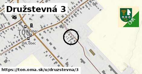 Družstevná 3, Tôň