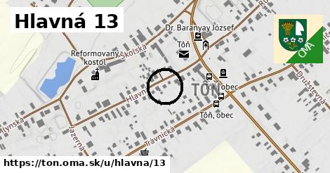 Hlavná 13, Tôň