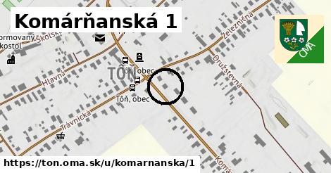 Komárňanská 1, Tôň