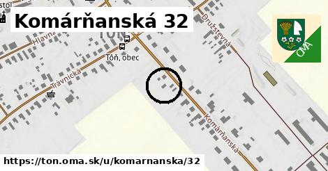 Komárňanská 32, Tôň