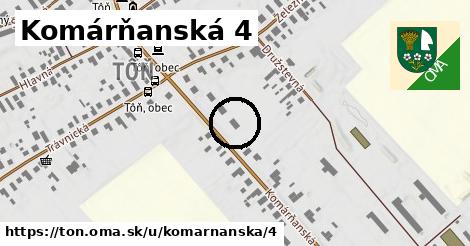 Komárňanská 4, Tôň