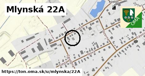 Mlynská 22A, Tôň