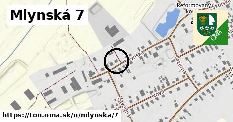 Mlynská 7, Tôň