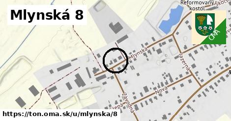 Mlynská 8, Tôň