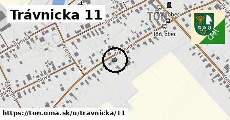 Trávnicka 11, Tôň