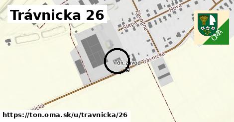 Trávnicka 26, Tôň