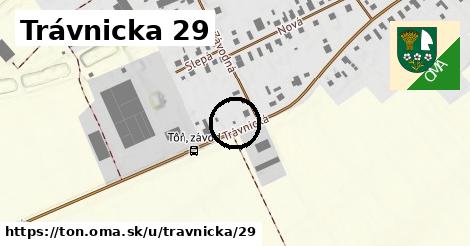 Trávnicka 29, Tôň