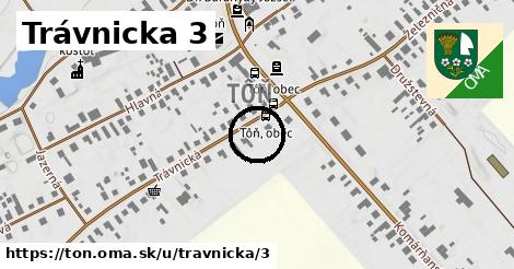 Trávnicka 3, Tôň