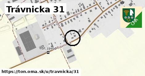 Trávnicka 31, Tôň