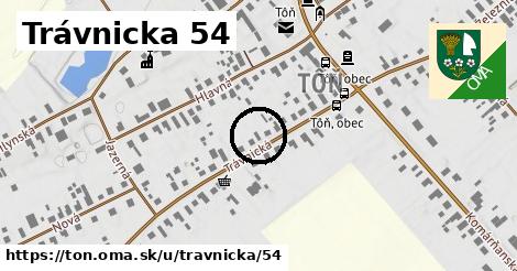 Trávnicka 54, Tôň