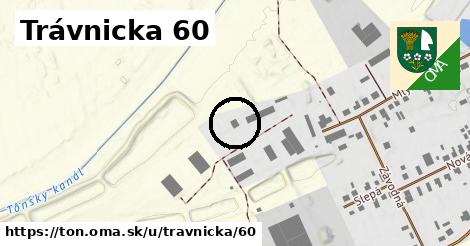 Trávnicka 60, Tôň