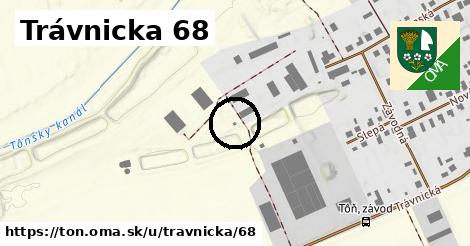 Trávnicka 68, Tôň