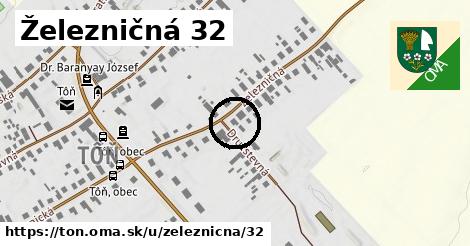 Železničná 32, Tôň