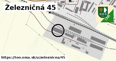 Železničná 45, Tôň