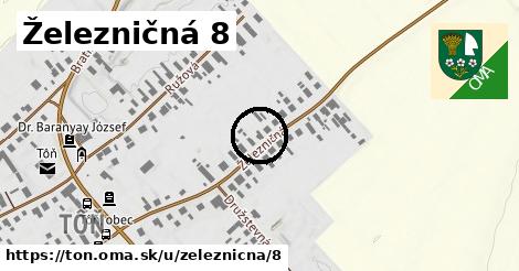 Železničná 8, Tôň