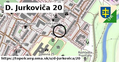 D. Jurkoviča 20, Topoľčany