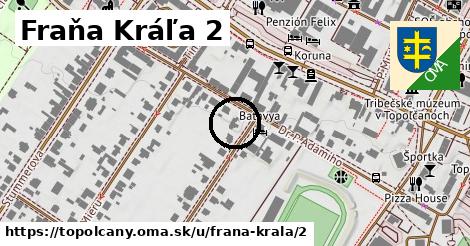 Fraňa Kráľa 2, Topoľčany