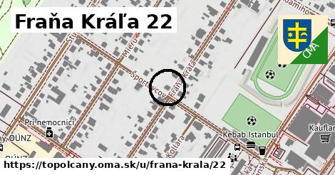 Fraňa Kráľa 22, Topoľčany