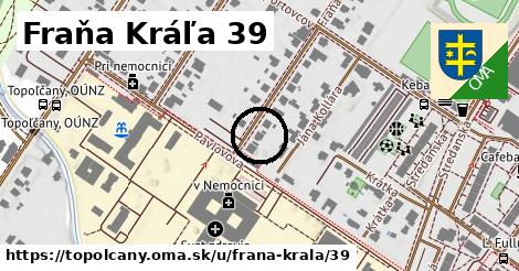 Fraňa Kráľa 39, Topoľčany