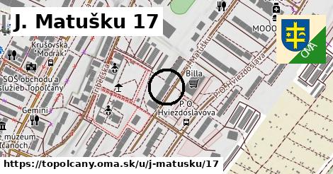 J. Matušku 17, Topoľčany