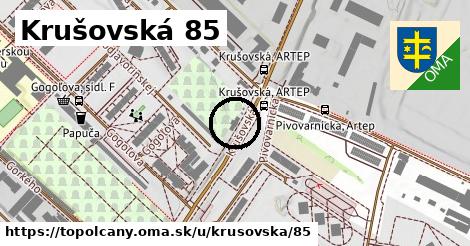 Krušovská 85, Topoľčany
