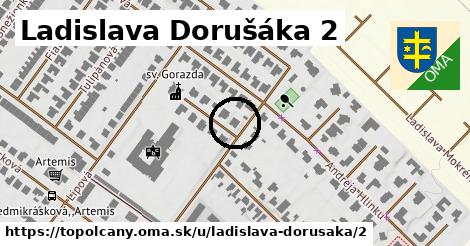 Ladislava Dorušáka 2, Topoľčany
