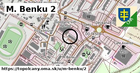 M. Benku 2, Topoľčany