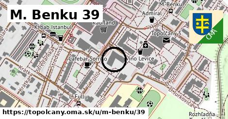 M. Benku 39, Topoľčany