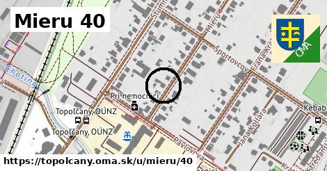 Mieru 40, Topoľčany