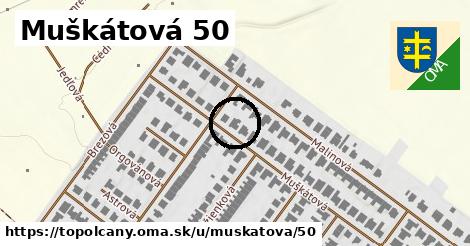 Muškátová 50, Topoľčany