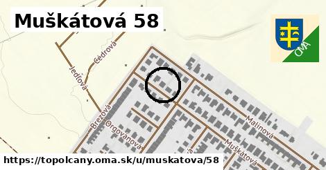 Muškátová 58, Topoľčany