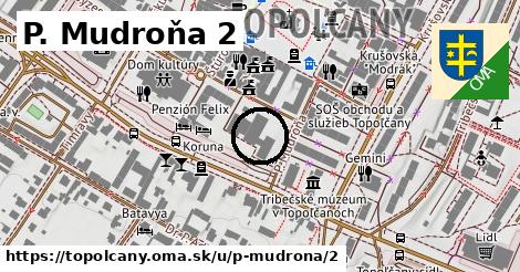 P. Mudroňa 2, Topoľčany