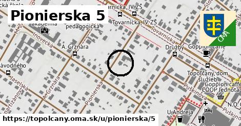 Pionierska 5, Topoľčany