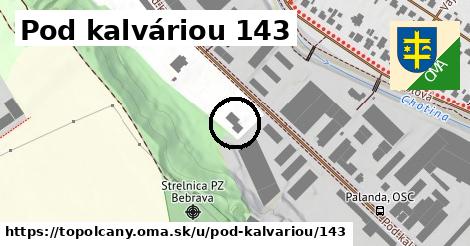 Pod kalváriou 143, Topoľčany