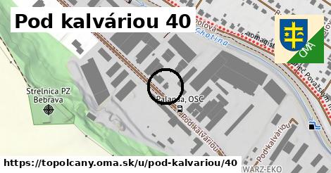 Pod kalváriou 40, Topoľčany