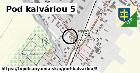 Pod kalváriou 5, Topoľčany