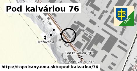 Pod kalváriou 76, Topoľčany