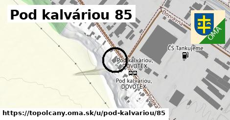 Pod kalváriou 85, Topoľčany