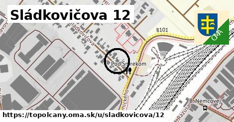 Sládkovičova 12, Topoľčany