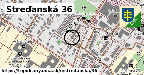 Streďanská 36, Topoľčany