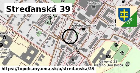 Streďanská 39, Topoľčany